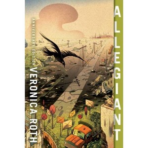 Allegiant Anniversary Edition - (Divergent) by  Veronica Roth (Paperback) - 1 of 1