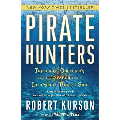 Pirate Hunters - by  Robert Kurson (Paperback)