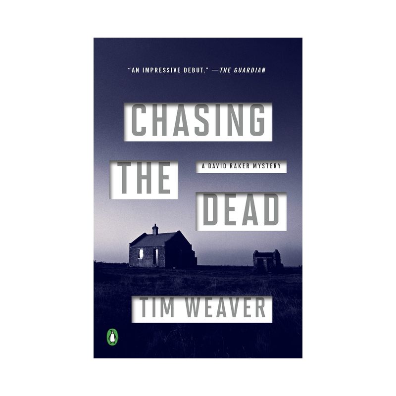 Chasing the Dead - (David Raker Mystery) by  Tim Weaver (Paperback), 1 of 2