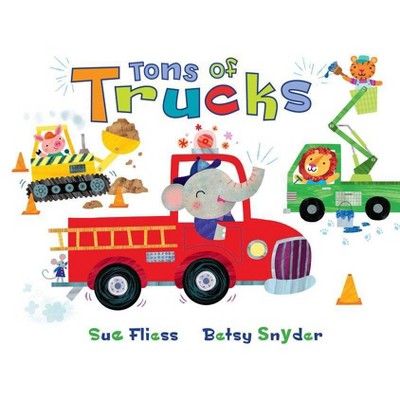 Tons of Trucks (Hardcover) by Sue Fliess