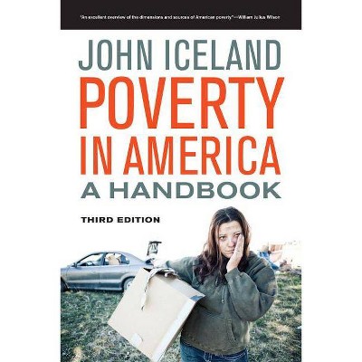 Poverty in America - 3rd Edition by  John Iceland (Paperback)