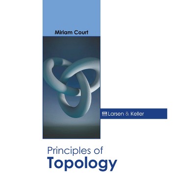 Principles of Topology - by  Miriam Court (Hardcover)