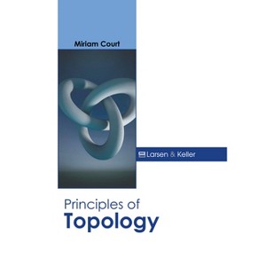 Principles of Topology - by  Miriam Court (Hardcover) - 1 of 1