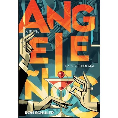 Angeleños - by  Ron Schuler (Hardcover)