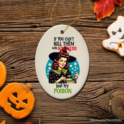 If You Can't Shut Them with Kindness Just Try Potion Ceramic Ornament for Retro Decoration and Gift| OrnamentallyYou