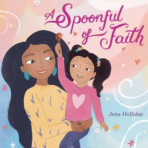 A Spoonful of Faith - by Jena Holliday (Board Book) - image 1 of 1