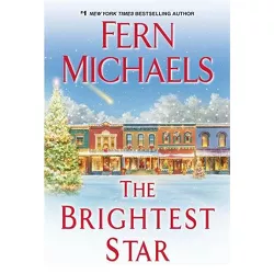 The Brightest Star - by Fern Michaels (Paperback)