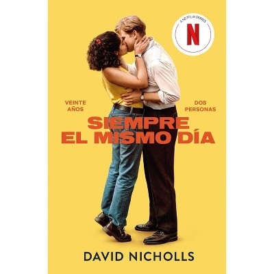 Siempre El Mismo Día - by  David Nicholls (Paperback)