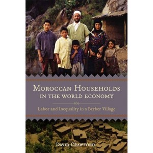 Moroccan Households in the World Economy - by  David Crawford (Paperback) - 1 of 1