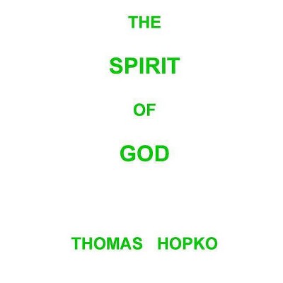 The Spirit of God - by  Thomas Hopko (Paperback)