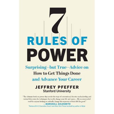 7 Rules Of Power - By Jeffrey Pfeffer (hardcover) : Target