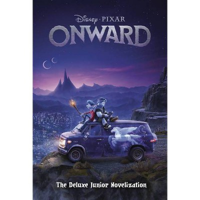  Onward: The Deluxe Junior Novelization (Disney/Pixar Onward) - by  Suzanne Francis (Hardcover) 