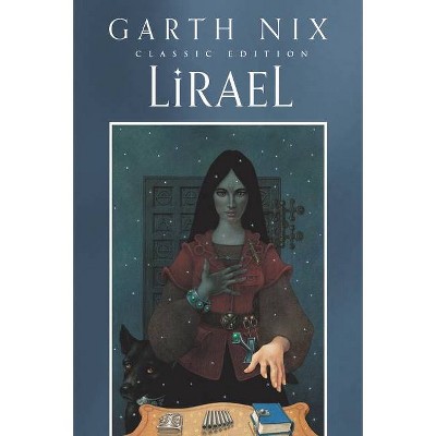 Lirael Classic Edition - (Old Kingdom) by  Garth Nix (Paperback)