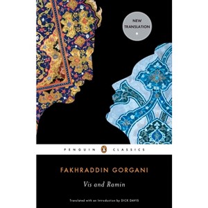 Vis and Ramin - by  Fakhraddin Gorgani (Paperback) - 1 of 1