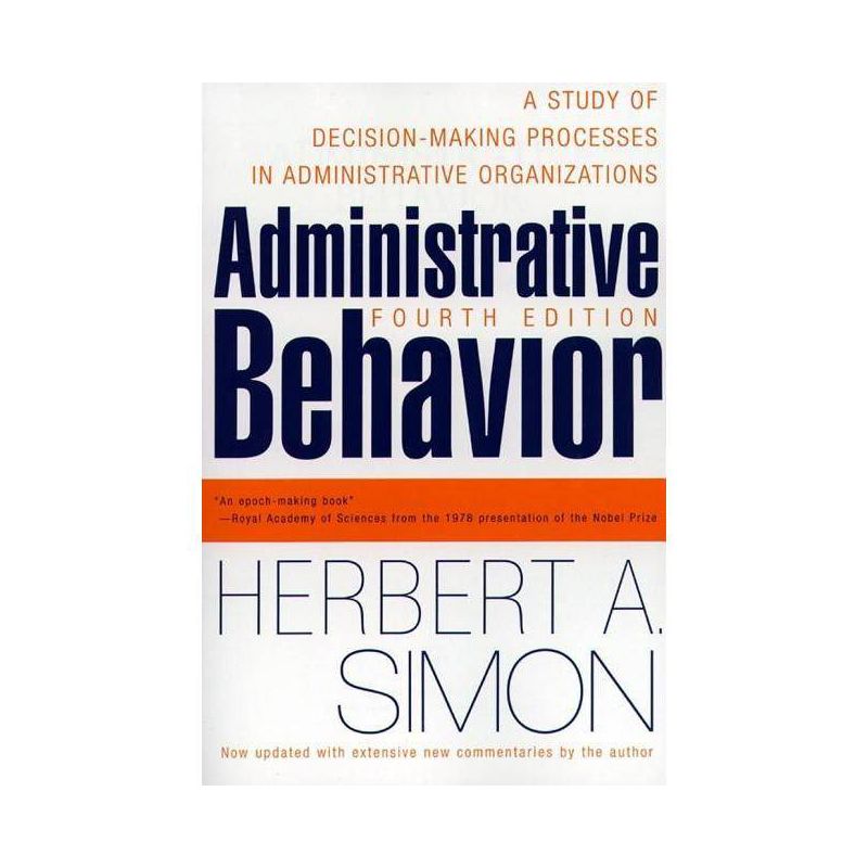 Administrative Behavior, 4th Edition - by  Herbert A Simon (Paperback), 1 of 2