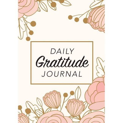 Daily Gratitude Journal - by  Blank Classic (Paperback)