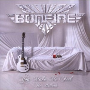 Bonfire - You Make Me Feel - The Ballads (CD) - 1 of 1