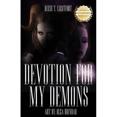 Devotion for My Demons - by  Reese T Lightfoot (Paperback)