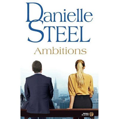 Ambitions - by  Danielle Steel (Paperback)