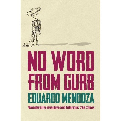 No Word from Gurb - by  Eduardo Mendoza (Paperback)