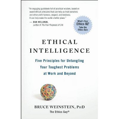 Ethical Intelligence - by  Bruce Weinstein (Paperback)