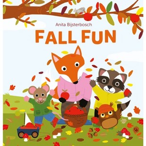 Fall Fun - by  Anita Bijsterbosch (Hardcover) - 1 of 1