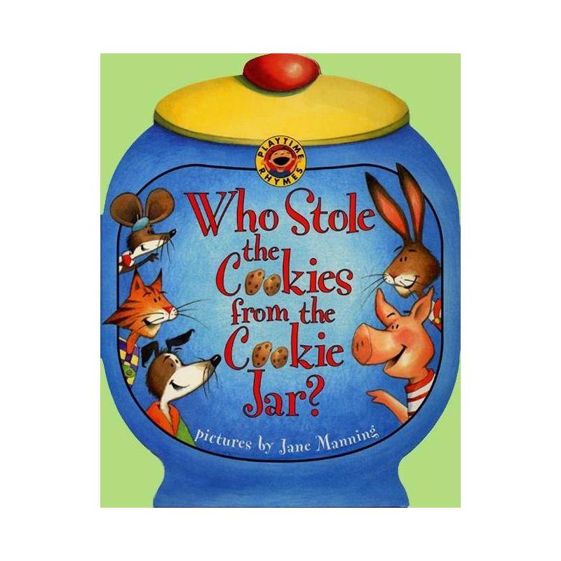 Who Stole the Cookies from the Cookie Jar? - (Playtime Rhymes) by  Public Domain (Board Book), 1 of 2