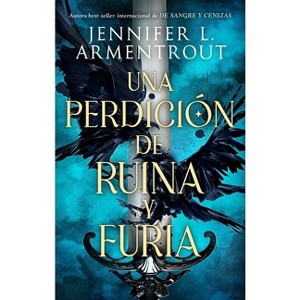 Una Perdicion de Ruina Y Furia - by  Jennifer L Armentrout (Paperback) - 1 of 1