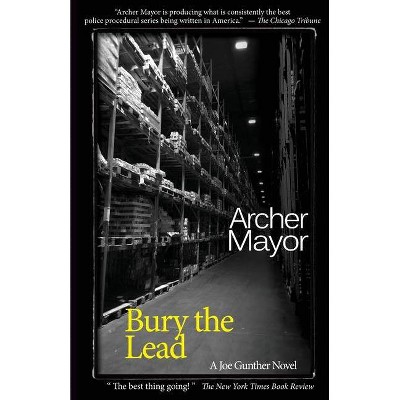 Bury the Lead - by  Archer Mayor (Paperback)