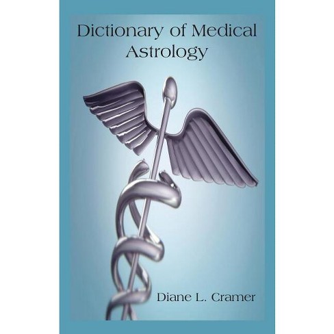 Dictionary Of Medical Astrology By Diane L Cramer paperback