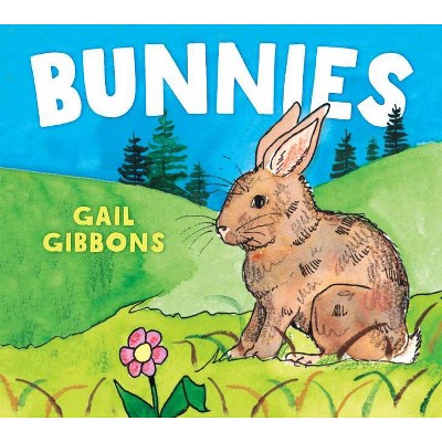 Bunnies - by  Gail Gibbons (Board Book)