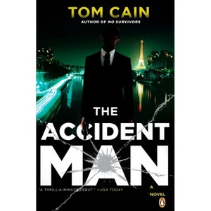 The Accident Man - (Samuel Carver Novel) by  Tom Cain (Paperback) - 1 of 1