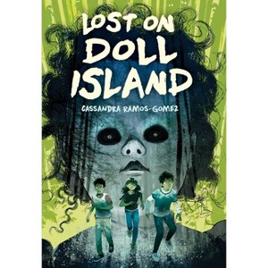 Lost on Doll Island - by Cassandra Ramos-Gomez - 1 of 1