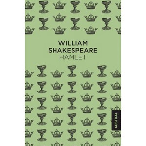 Hamlet. Tragedia (Obra de Teatro) / The Tragedy of Hamlet, Prince of Denmark (a Play) - by  William Shakespeare (Paperback) - 1 of 1