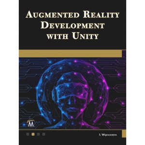 Augmented Reality Development with Unity - by  Indika Wijesooriya (Paperback) - 1 of 1