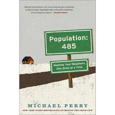 Population: 485 - (P.S.) by  Michael Perry (Paperback)