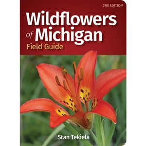 Wildflowers of Michigan Field Guide - (Wildflower Identification Guides) 2nd Edition by  Stan Tekiela (Paperback) - 1 of 1