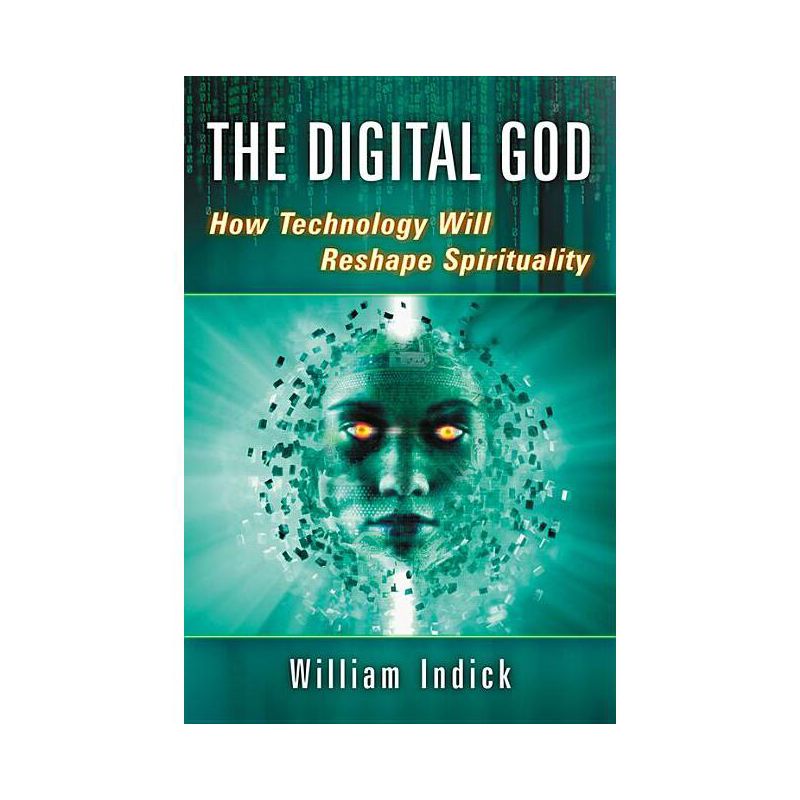 The Digital God - by  William Indick (Paperback), 1 of 2