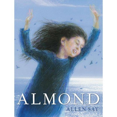 Almond - by  Allen Say (Hardcover)