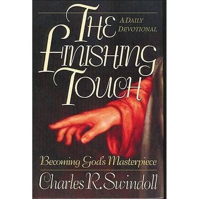 Finishing Touch - by  Charles R Swindoll (Paperback)