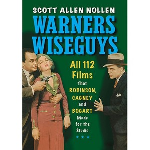 Warners Wiseguys - by  Scott Allen Nollen (Paperback) - 1 of 1