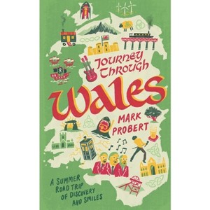 Journey through Wales - (Journey Through) by  Mark Probert (Paperback) - 1 of 1