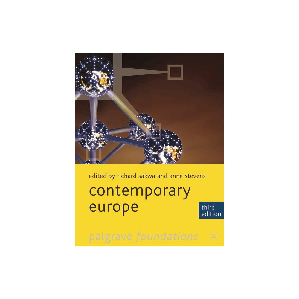 Contemporary Europe - (MacMillan Foundations) 3rd Edition by Richard Sakwa & Anne Stevens (Paperback)