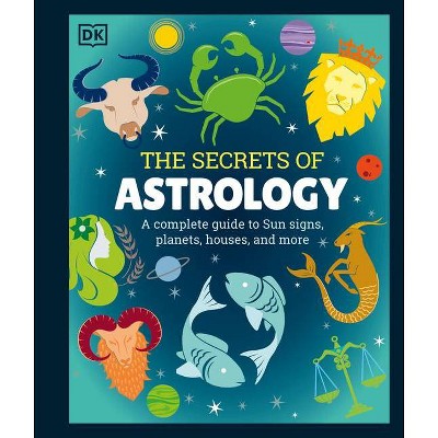 The Secrets of Astrology - Abridged by  DK (Hardcover)