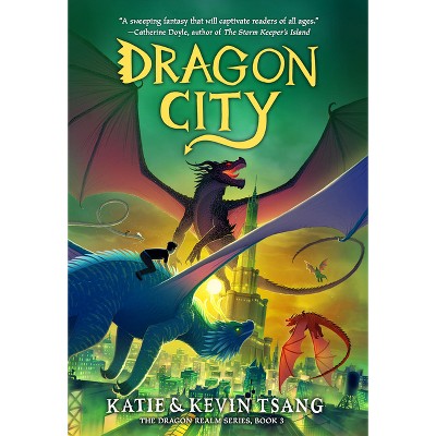 Dragon City - (The Dragon Realm) by  Katie Tsang & Kevin Tsang (Paperback)