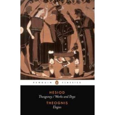 Hesiod and Theognis - (Penguin Classics) by  Hesiod & Theognis (Paperback)