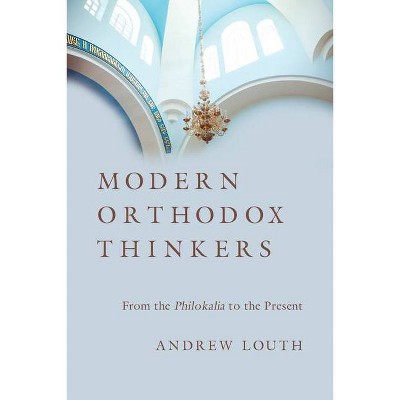 Modern Orthodox Thinkers - by  Andrew Louth (Paperback)