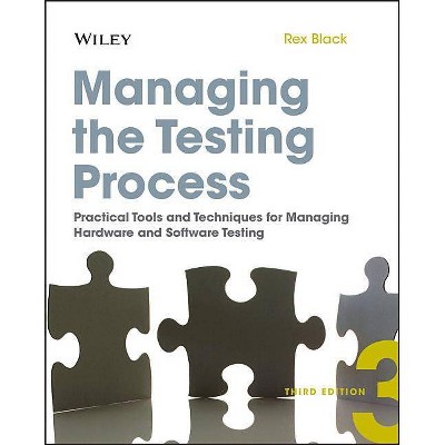 Managing the Testing Process - 3rd Edition by  Rex Black (Paperback)