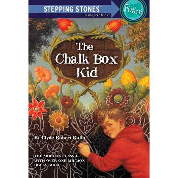 The Chalk Box Kid - (Stepping Stone Book(tm)) 10th Edition by  Clyde Robert Bulla (Paperback)
