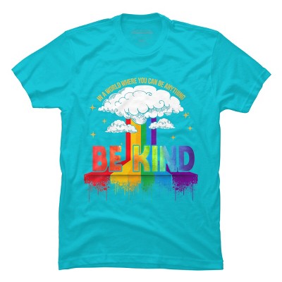 Adult Design By Humans You Can Be Anything Be Kind Pride By Legato Tendo T-Shirt